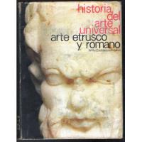 El Arte Etrusco.  Arte Romano  Historia Del Arte Universal. segunda mano  Chile 