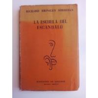 La Escuela Del Escandalo. R. Brinsley Sheridan- 1955. Teatro segunda mano  Chile 