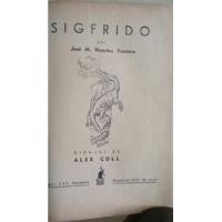 Sigfrido - Jose M. Huertas Ventosa Año 1942 segunda mano  Chile 
