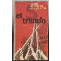 El Triunfo John   Kenneth Galbraith segunda mano  Chile 