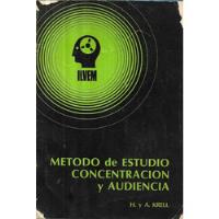 Método De Estudio Concentración Y Audiencia / H. Y A. Krell segunda mano  Chile 