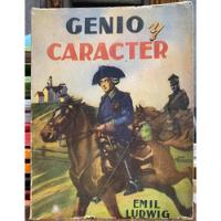 Genio Y Carácter - Emil Ludwig segunda mano  Santiago