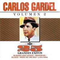 Carlos Gardel - Volumen 2, 25 Grandes Exitos segunda mano  La Granja