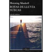Botas De Lluvia Suecas / Henning Mankell / Tusquets segunda mano  Chile 