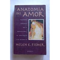 Anatomía Del Amor  Helen E. Fischer, usado segunda mano  Chile 