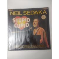 Disco Vinilo De Neil Sedaka (stupid Cupid) Estúpido Cupido, usado segunda mano  Chile 