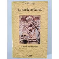 Pierre Louys - La Isla De Las Damas segunda mano  Conchalí