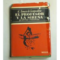 El Profesor Y La Sirena Y Otros Relatos (primera Edición). segunda mano  Chile 