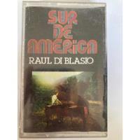 Cassette Raul Di Blasio - Sur De América (1415), usado segunda mano  Viña Del Mar