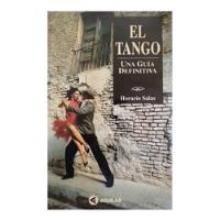 Usado, El Tango: Una Guía Definitiva, Horacio Salas segunda mano  Chile 