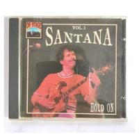 Santana Hold On Vol1 Cd [usado] segunda mano  Chile 