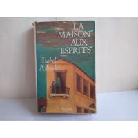La Maison Aux Esprits .  Isabel Allende         1984  segunda mano  Chile 