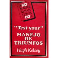Usado, Libro Manejo De Triunfos Test Your Hugh Kelsey (bridge(aa176 segunda mano  Chile 