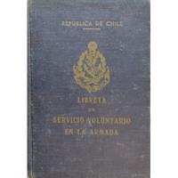 Antigua Libreta  Servicio Voluntario En La Armada 60 (aa218 segunda mano  Chile 