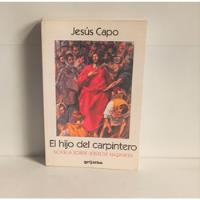Libro El Hijo Del Carpintero - Jesús Capo - 1996 segunda mano  Chile 
