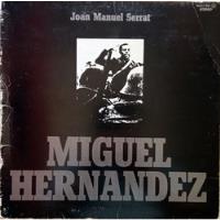 Vinilo Joan Manuel Serrat - Miguel Hernandez, usado segunda mano  San Joaquín
