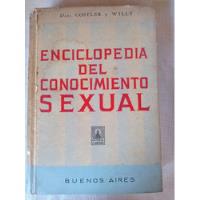 Enciclopedia Del Conocimiento Sexual / Dres Costler Y Willy segunda mano  Chile 