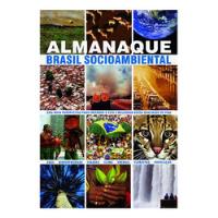 Almanaque Brasil Socioambiental: Uma Nova Perspectiva Para E, usado segunda mano  Chile 