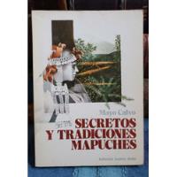 Secretos Y Tradiciones Mapuches - Mayo Calvo segunda mano  Chile 