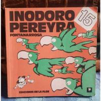 Inodoro Pereyra N° 15 - Fontanarrosa, usado segunda mano  Chile 