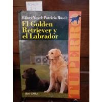 Tu Perro,el Golden Retriever Y El Labrador // Hilary Vogel.. segunda mano  Chile 