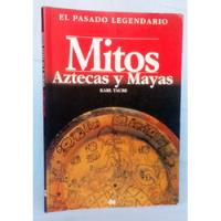 Mitos Aztecas Y Mayas Legendarios Karl Taube / Antropología segunda mano  Chile 
