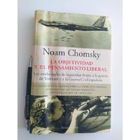 La Objetividad Y El Pensamiento Liberal Noam Chomsky Ed. Pen segunda mano  Chile 