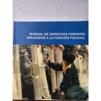 Manual De Ddhh Aplicados Operativamente A La Función Policia segunda mano  Chile 