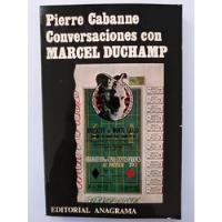 Pierre Cabanne - Conversaciones Con Marcel Duchamp, usado segunda mano  Conchalí