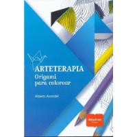 Arteterapia Origami Para Colorear segunda mano  Chile 
