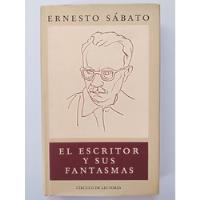 Usado, Ernesto Sabato - El Escritor Y Sus Fantasmas segunda mano  Conchalí