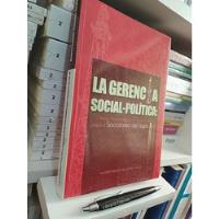Usado, La Gerencia Social Política Socialismo Siglo Xxi Andrés Ramó segunda mano  Chile 