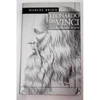 Leonardo Da Vinci La Encarnación Del Genio Por Marcel Brion segunda mano  Providencia