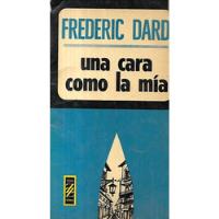 Una Cara Como La Mía / Frederic Dard segunda mano  Chile 