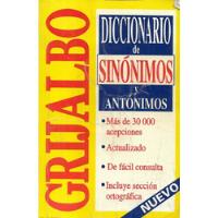 Diccionario Sinónimos Antónimos / Grijalbo segunda mano  Chile 