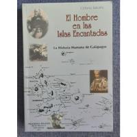 El Hombre En Las Islas Encantadas La Historia De Galapagos segunda mano  Chile 