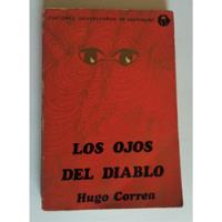 Hugo Correa. Los Ojos Del Diablo segunda mano  Chile 