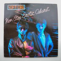 Lp Disco Vinilo Soft Cell - Non-stop Erotic Cabaret - 1981 segunda mano  Chile 