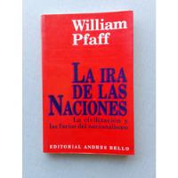 La Ira De Las Naciones William Pfaff 1994 Como Nuevo segunda mano  Chile 