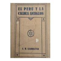 El Perú Y La Caldea Antiguos, G. W. Leadbeater segunda mano  Chile 