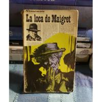 Usado, La Loca De Maigret - Georges Simenon segunda mano  La Florida