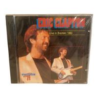 Eric Clapton  Live In Bremen Cd Usado segunda mano  Chile 
