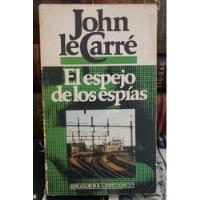 El Espejo De Los Espías - John Le Carré segunda mano  Chile 