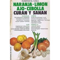 Naranja - Limon - Ajo - Cebolla / Curan Y Sanan G. Vaga segunda mano  Providencia