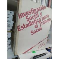 Investigacion Social Y Estadística Para El Trabajo Social An segunda mano  Chile 