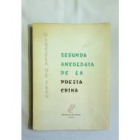 Usado, Segunda Antología De La Poesía China.      Juan, Marcela De. segunda mano  Chile 