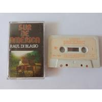 Cassette Raul Di Blasio  Sur De América Cassette Musical segunda mano  Chile 