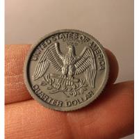 Moneda Quarter Dollar. Estados Unidos (réplica Plástica) segunda mano  Chile 