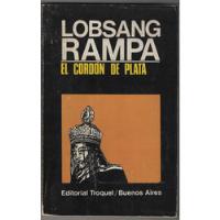 El Cordón De Plata  Lobsang Rampa, usado segunda mano  Chile 