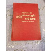Tratado De Fisiología Médica Cuarta Edicion, usado segunda mano  Chile 